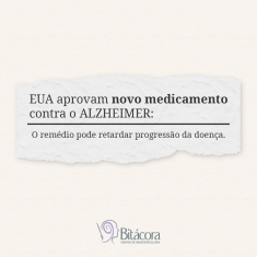 EUA aprovam novo medicamento contra o ALZHEIMER